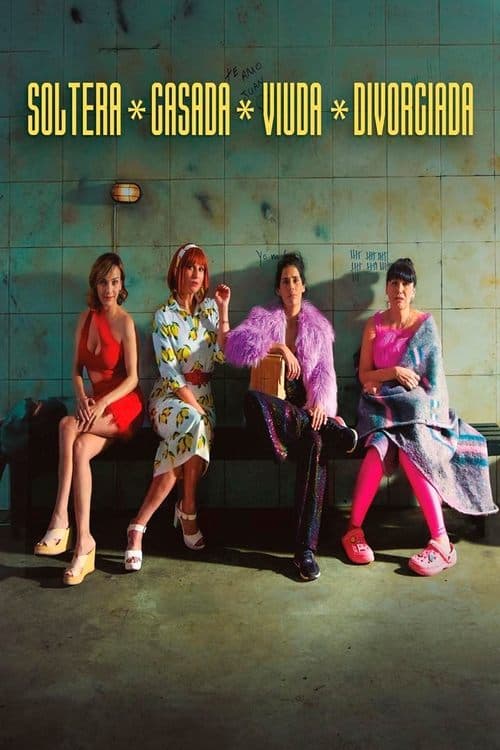 Póster de Soltera, casada, viuda, divorciada