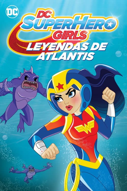 Póster de DC Super Hero Girls -  Leyendas de la Atlántida