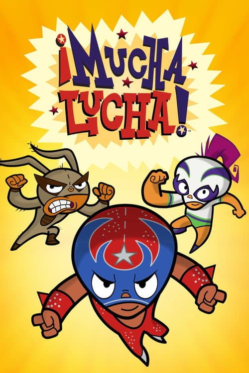 Póster de ¡Mucha Lucha!
