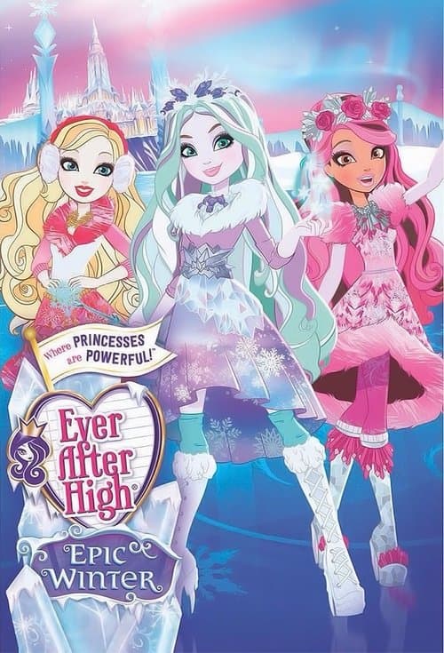 Póster de Ever After High - Hechizo de invierno - Epic winter