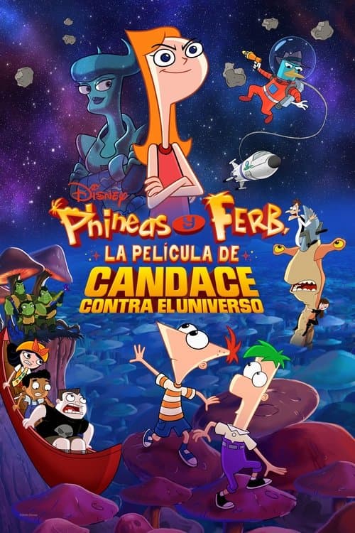 Póster de Phineas Y Ferb- Candace Contra El Universo 