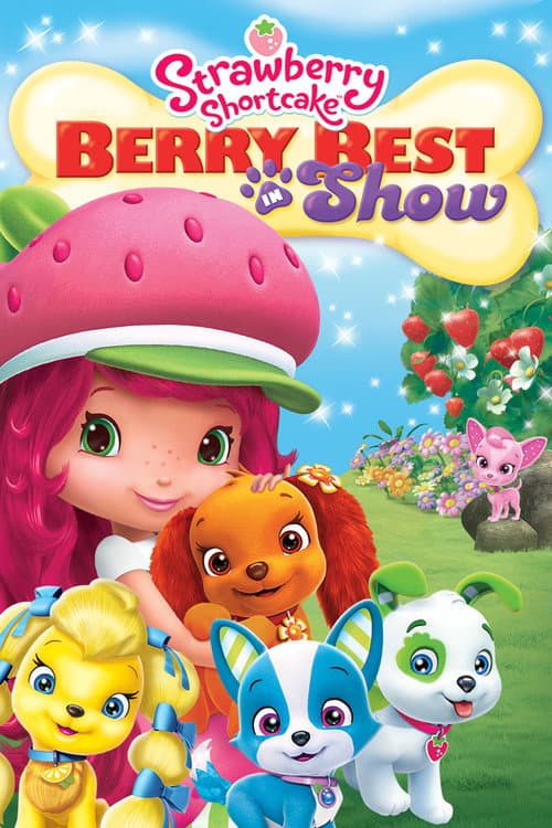 Póster de Rosita Fresita - Strawberry - Shortcake Berry Best in Show - Mejor fruto del concurso