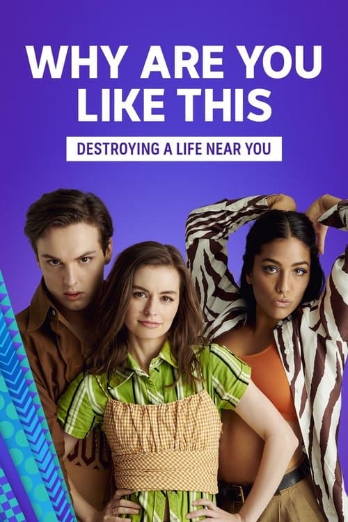 Póster de Why are you like this - Por qué sois así 