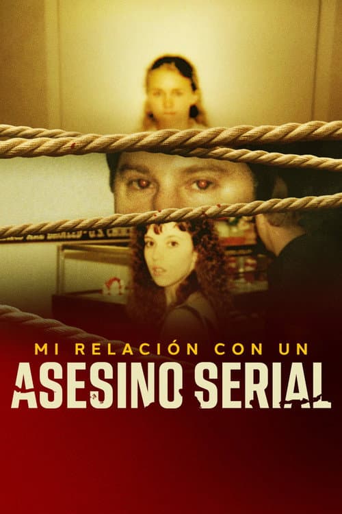 Póster de Mi relacion con un asesino serial - The Serial Killer Connection